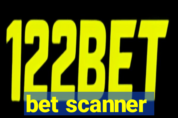 bet scanner